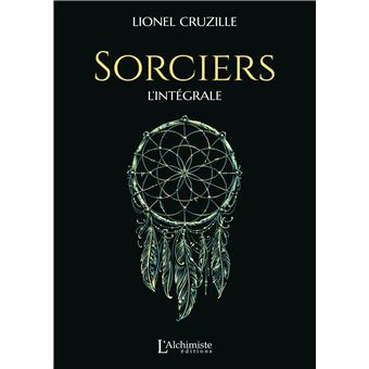 Sorciers : L'intégrale (Recueil de nouvelles)