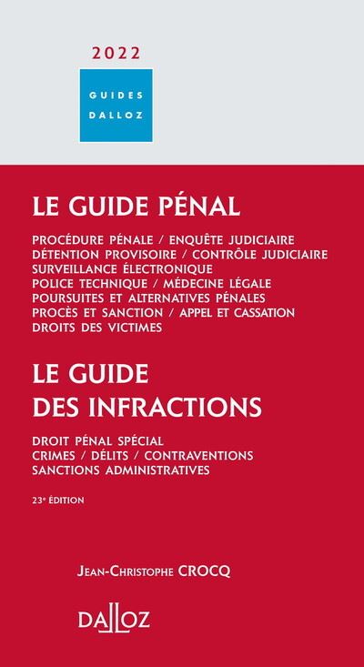 Guide pénal - Guide des infractions 2022 - Jean-Christophe Crocq - broché