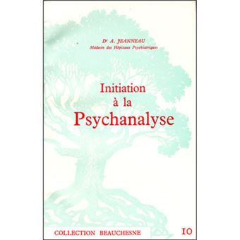 Initiation a la psychanalyse