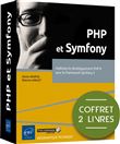 PHP et Symfony - Coffrets de 2 livres - Maîtrisez le développement PHP 8 avec le framework Symfony