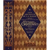 Les archives de la magie Les crimes de Grindelwald
