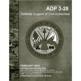 Army Doctrine Publication ADP 3-28 Defense Support of Civil Authorities ...