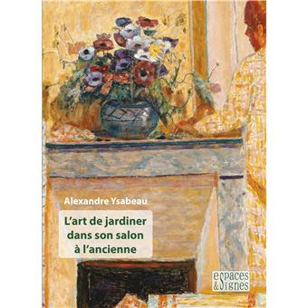 L'art de jardiner dans son salon à l'ancienne