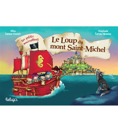 Le loup du Mont Saint-Michel - Céline Lamour-Crochet - cartonné