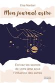 Mon Journal Astro - Ecrivez les secrets de voter âme sous l'influence des astres