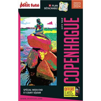 Guide Copenhague 2023-2024 City trip Petit Futé