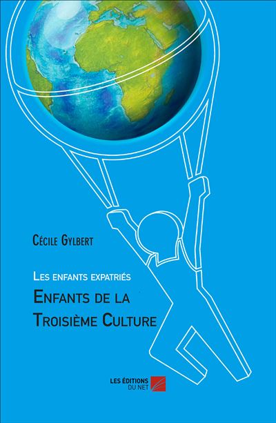 Les enfants expatries : enfants de la troisieme culture