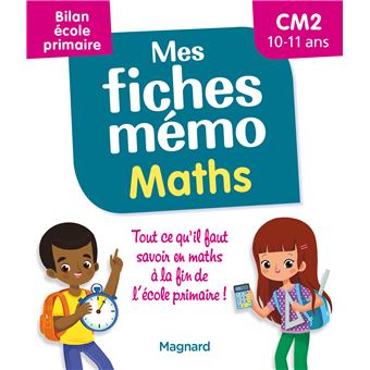 Mes fiches mémo Maths CM2 - Bilan école primaire