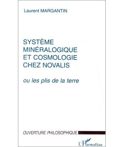 Système minéralogique et cosmologie chez Novalis ou Les plis de la Terre