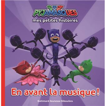 Les PyjamasquesPyjamasques : En avant la musique !