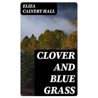 Clover and Blue Grass