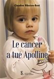 Le cancer a tué Apolline