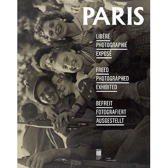 Paris libere, photographie, expose (fr/ang/all)