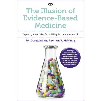 The Illusion Of Evidence-Based Medicine Exposing The Crisis Of ...