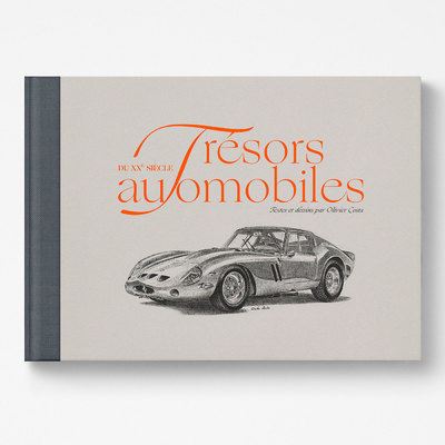 Trésors automobiles du XXeme siècle - Olivier Costa - broché