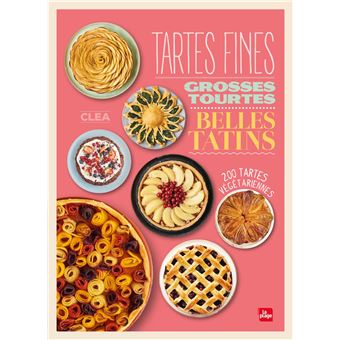 Tartes fines, grosses tourtes et belles tatins