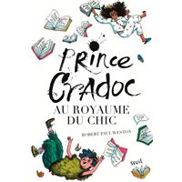Prince Cradoc au Royaume du Chic