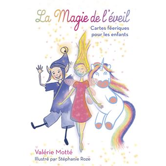 La Magie de l'éveil - Cartes féériques pour les enfants