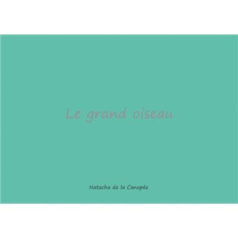 Le Grand oiseau