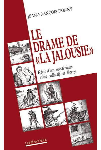 Le drame de la jalousie, recit