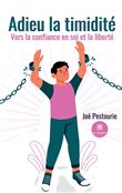 Adieu la timidité