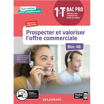 Prospecter et valoriser l'offre commerciale - Bloc 4B - 1re, Tle Bac Pro Métiers du commerce et de la vente (MCV) (2020) - Pochette élève