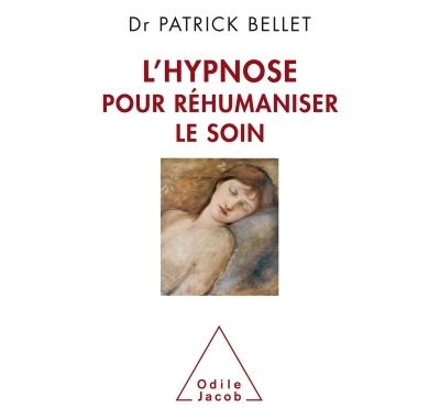 L'hypnose pour réhumaniser le soin
