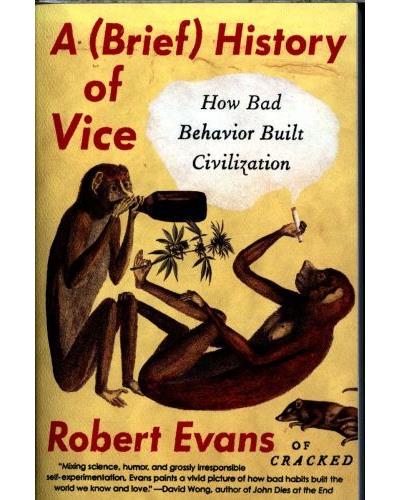 A BREF HISTORY OF VICE