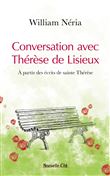 Conversation avec Thérèse de Lisieux