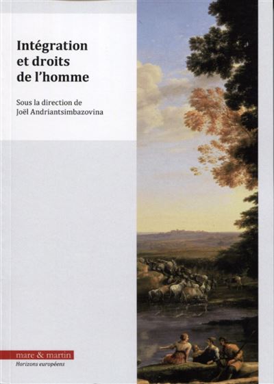 Intégration et droits de l'homme - Joël Andriantsimbazovina - broché