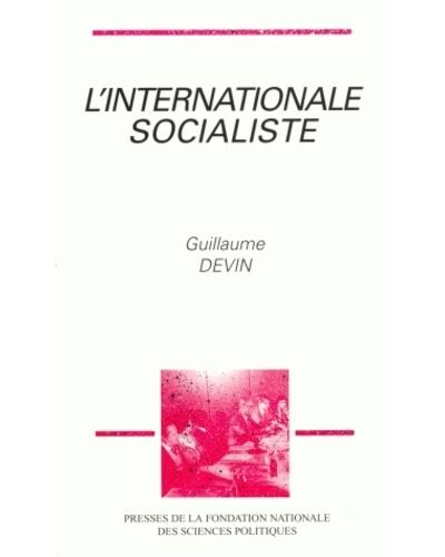 L'internationale socialiste - Guillaume Devin - broché