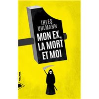 Mon ex, la mort et moi