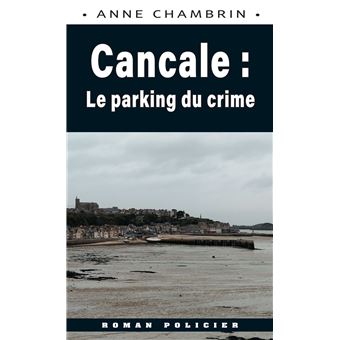 Cancale : le parking du crime