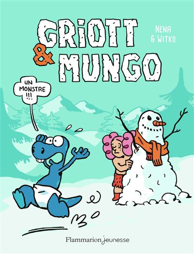 Griott & Mungo - Tome 03 - Un monstre !!!