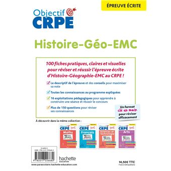 Objectif CRPE - 100 fiches efficaces pour bien réviser  -  Histoire-Géographie-EMC, épreuve écrite d