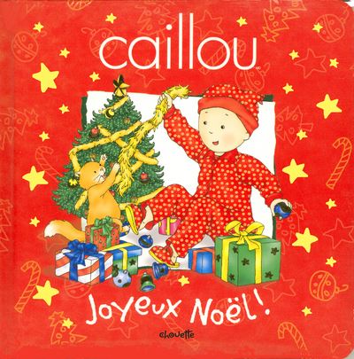 Caillou - Caillou Joyeux Noël - Johanne Mercier, Tipéo - broché - Achat