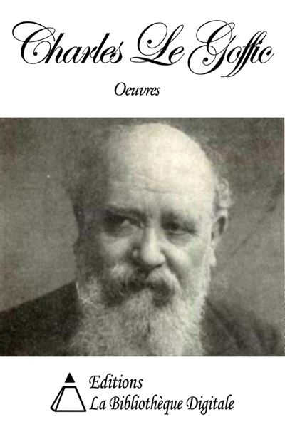 Oeuvres de Charles Le Goffic - ebook (ePub) - Charles Le Goffic - Achat ...