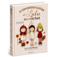 Les incontournables de Lulu au crochet