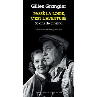 Passé la Loire, c'est l'aventure