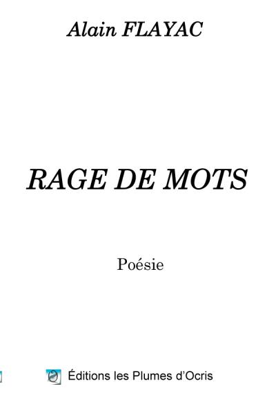 Rage de mots - Alain Flayac - broché