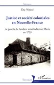 Justice et société coloniales en Nouvelle-France