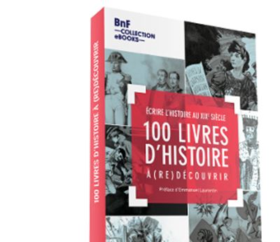 100 livres d'histoire à redécouvrir