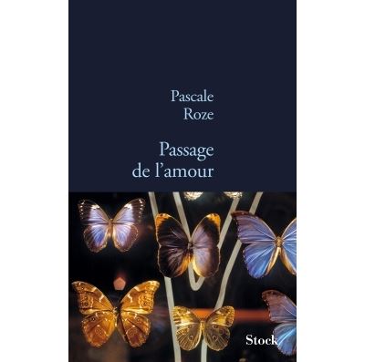 Passage de l amour - Pascale Roze - broché