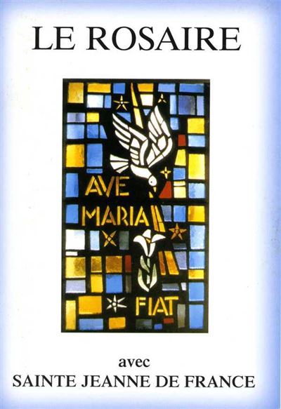 Le rosaire textes de sainte jeanne de france
