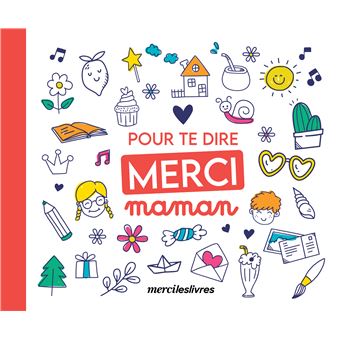 Pour te dire merci... Maman