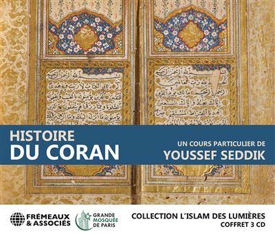 Histoire du Coran Un Cours Particulier de Youssef Seddik