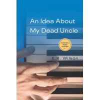 An Idea About My Dead Uncle