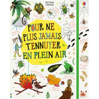 Pour ne plus jamais t'ennuyer En plein air