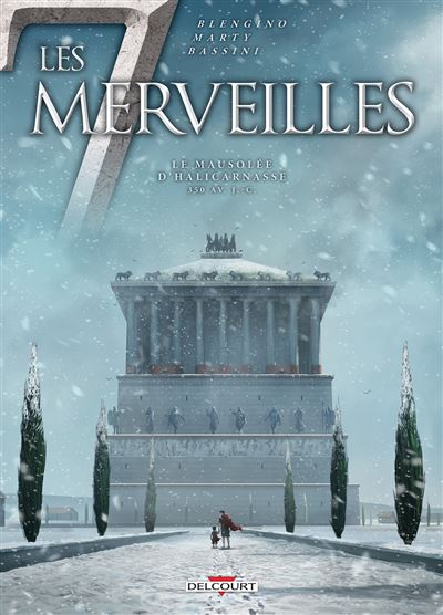 Les 7 Merveilles T6 - Le Mausolée d'Halicarnasse