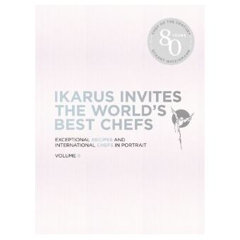Ikarus invites the world's best chefs exceptional recipes an